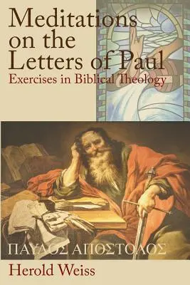 Meditații pe marginea scrisorilor lui Pavel - Meditations on the Letters of Paul
