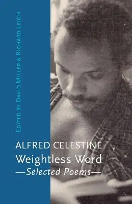 Cuvânt fără greutate: Poezii alese - Weightless Word: Selected Poems