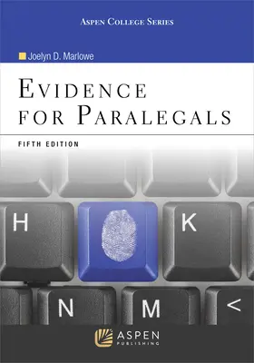 Dovezi pentru parajuriști: [Connected Ebook] - Evidence for Paralegals: [Connected Ebook]