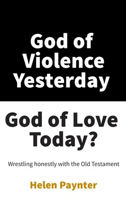 Dumnezeu al violenței ieri, Dumnezeu al iubirii astăzi? - God of Violence Yesterday, God of Love Today?