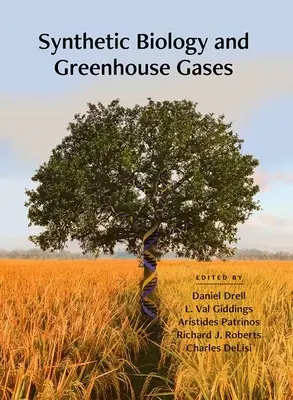 Biologia sintetică și gazele cu efect de seră - Synthetic Biology and Greenhouse Gases