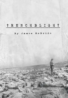 Trenchblight: Inocență și Absoluție - Trenchblight: Innocence and Absolution