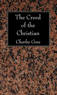 Crezul creștinului (The Creed of the Christian) - The Creed of the Christian
