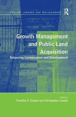 Managementul creșterii și achiziționarea de terenuri publice: Echilibrul dintre conservare și dezvoltare - Growth Management and Public Land Acquisition: Balancing Conservation and Development