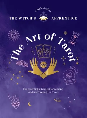Arta Tarotului: Citiri și interpretări - The Art of Tarot: Readings & Interpretations