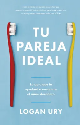 Tu Pareja Ideal (Cum să nu mori singur Spanish Edition) - Tu Pareja Ideal (How Not to Die Alone Spanish Edition)