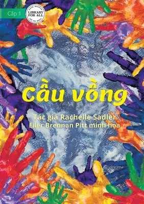 Curcubeul - Cầu vồng - The Rainbow - Cầu vồng