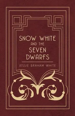 Albă ca Zăpada și cei șapte pitici - o piesă de basm bazată pe povestea fraților Grimm - Snow White and the Seven Dwarfs - A Fairy Tale Play Based on the Story of the Brothers Grimm