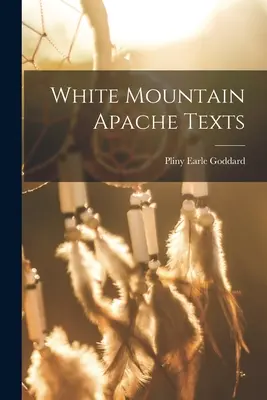 Textele apașilor din Muntele Alb - White Mountain Apache Texts