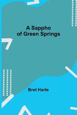 O Sappho din Green Springs - A Sappho of Green Springs