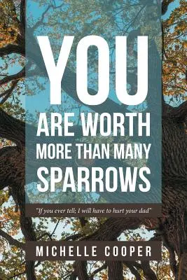 Ești mai valoros decât multe vrăbii - You are Worth More Than Many Sparrows