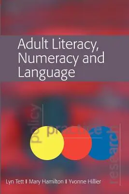 Alfabetizarea, calculul și limbajul adulților: Politici, practici și cercetare - Adult Literacy, Numeracy and Language: Policy, Practice and Research