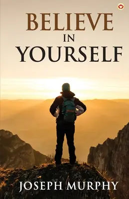 Crede în tine însuți - Believe in Yourself