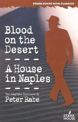 Sânge pe deșert / O casă în Napoli - Blood on the Desert / A House in Naples