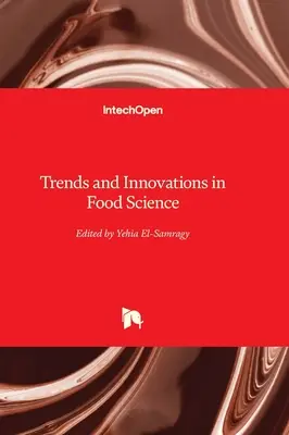 Tendințe și inovații în știința alimentară - Trends and Innovations in Food Science
