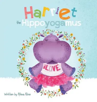 Harriet Hippoyogamus - Harriet the Hippoyogamus