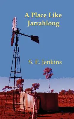 Un loc ca Jarrahlong - A Place Like Jarrahlong