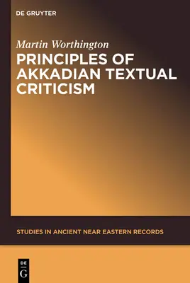Principii ale criticii textuale akkadiene - Principles of Akkadian Textual Criticism
