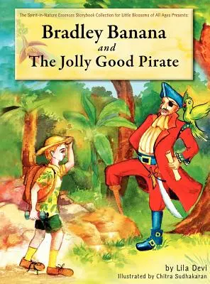Bradley Banana și piratul vesel și bun - Bradley Banana and the Jolly Good Pirate