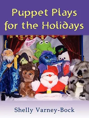 Teatru de păpuși pentru sărbători - Puppet Plays for the Holidays