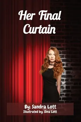 Cortina ei finală - Her Final Curtain