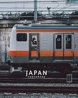 Japonia Fotobook: Japonia Photobook - Japan Photobook: Japan Photobook