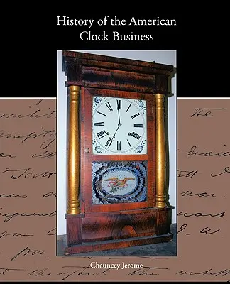 Istoria comerțului american cu ceasuri - History of the American Clock Business