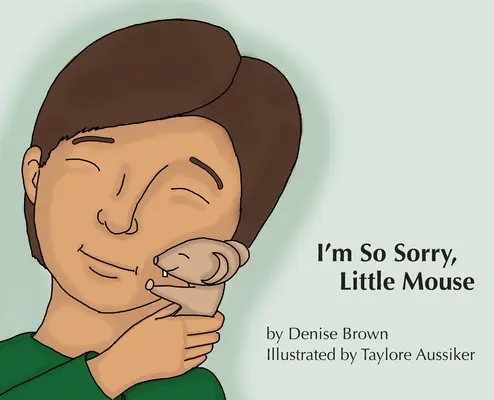 Îmi pare atât de rău, șoricelule - I'm So Sorry, Little Mouse