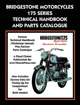 Manual tehnic și catalog de piese de schimb pentru motocicletele Bridgestone seria 175 - Bridgestone Motorcycles 175 Series Technical Handbook and Parts Catalogue