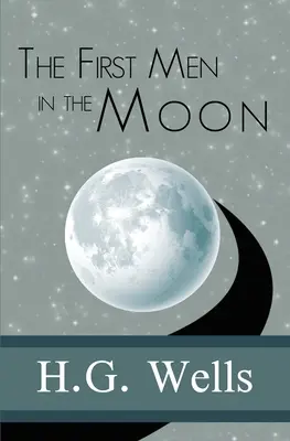 Primii oameni pe Lună (The First Men in the Moon) - The First Men in the Moon
