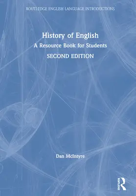 Istoria limbii engleze: O carte de resurse pentru studenți - History of English: A Resource Book for Students