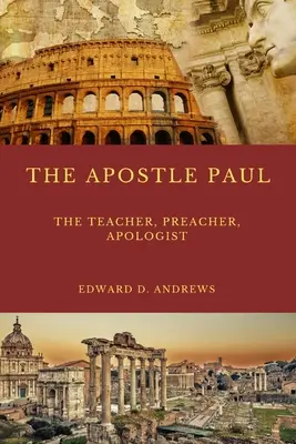 Învățătorul Apostolului Pavel: Ce a făcut ca predarea, predicarea, evanghelizarea și apologetica Apostolului Pavel să fie excepțional de eficiente? - The Teacher the Apostle Paul: What Made the Apostle Paul's Teaching, Preaching, Evangelism, and Apologetics Outstanding Effective?