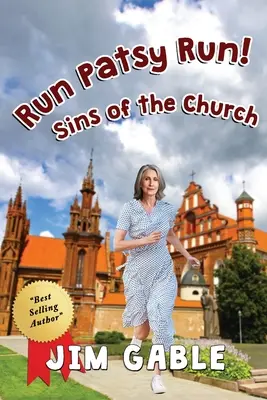 Run Patsy Run! Păcatele Bisericii - Run Patsy Run! Sins of the Church