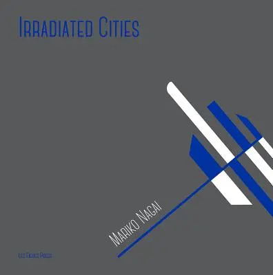 Orașe iradiate - Irradiated Cities