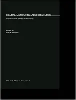 Neural Computing Architectures: Proiectarea mașinilor asemănătoare creierului - Neural Computing Architectures: The Design of Brain-Like Machines