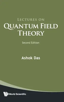 Prelegeri despre teoria cuantică a câmpului (ediția a doua) - Lectures on Quantum Field Theory (Second Edition)