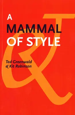 Un mamifer de stil - A Mammal of Style