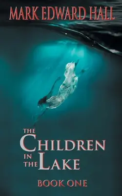 Copiii din lac: The Children in the Lake - The Children in the Lake