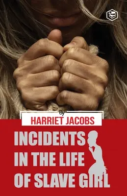 Incidente din viața unei sclave - Incidents in the Life of a Slave Girl
