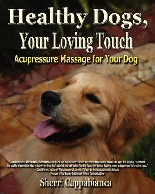 Câini sănătoși, atingerea ta iubitoare - Healthy Dogs, Your Loving Touch