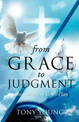 De la har la judecată - From Grace to Judgment