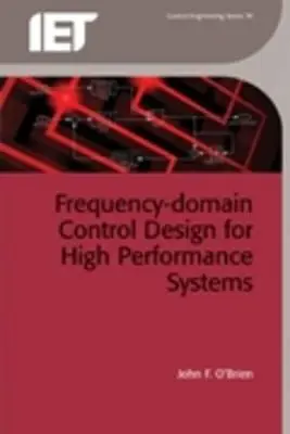 Proiectarea controlului în domeniul frecvenței pentru sisteme de înaltă performanță - Frequency-Domain Control Design for High-Performance Systems