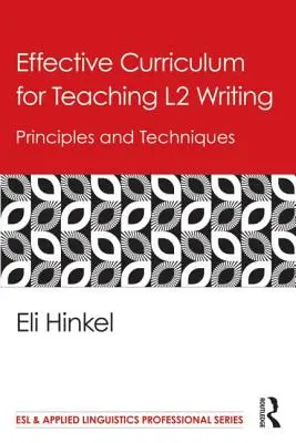 Curriculum eficient pentru predarea scrierii în L2: Principii și tehnici - Effective Curriculum for Teaching L2 Writing: Principles and Techniques