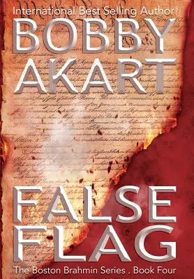 False Flag: Un thriller politic post-apocaliptic - False Flag: A Post-Apocalyptic Political Thriller