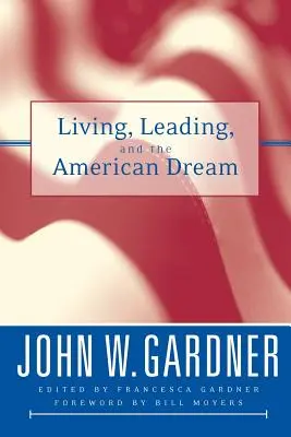 A trăi, a conduce și visul american - Living, Leading, and the American Dream