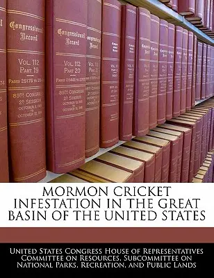Infestarea cu greieri mormoni în Marele Bazin al Statelor Unite - Mormon Cricket Infestation in the Great Basin of the United States