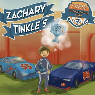 Visul lui Zachary Tinkle de debutant al anului în MiniCup - Zachary Tinkle's MiniCup Rookie Of The Year Dream