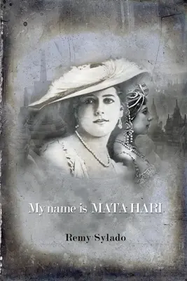 Numele meu este Mata Hari - My Name Is Mata Hari