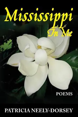 Mississippi în mine: Poezii - Mississippi in Me: Poems