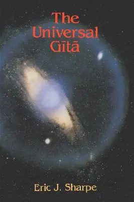 Gita universală: Imagini occidentale ale Bhagavad Gita: un studiu bicentenar - The Universal Gita: Western Images of the Bhagavad Gita a Bicentenary Survey